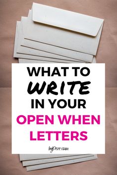 an open envelope with the words what to write in your open when letters are written