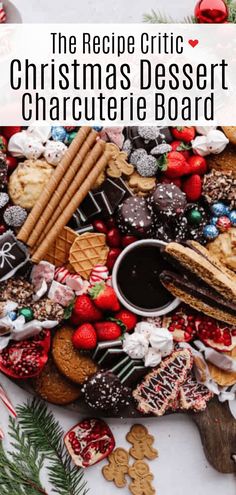 the recipe for christmas dessert charcuterie board is shown with cookies, pretzels and other holiday treats