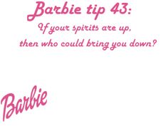 the words babble tip 43 if your spirits are up, then who could bring you down?