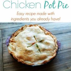 chicken pot pie recipe made with ingredients you already have