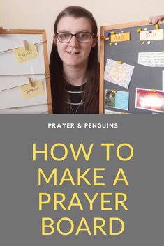 a woman holding up a blackboard with notes on it and the words how to make a prayer board