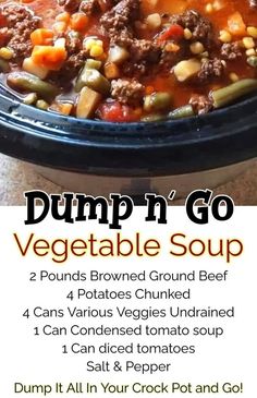 a bowl of dump'n go vegetable soup is shown with the recipe below it