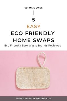 an eco friendly home swap with text overlay that reads 5 easy eco friendly home swaps