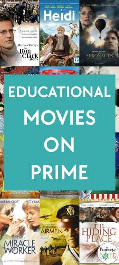 the words educational movies on prime are in front of an image of many movie posters