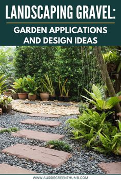 landscaping gravel with text overlay that says landscaping gravel garden application and design ideas on it