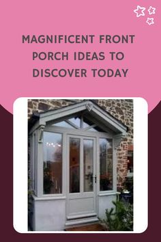 an advertisement with the words magnificent front porch ideas to discovery today in pink and white