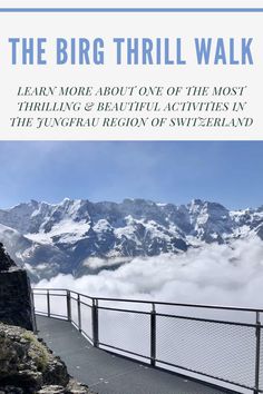 the cover of the book, the big thill walk learn more about one of the most thrillling and beautiful activities in the tundra region of switzerland