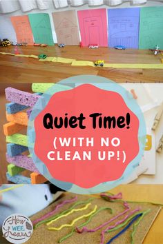 the words quiet time with no clean up are shown in front of colorful paper clips