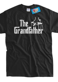 The Grandfather T-Shirt Grandpa Gift New Baby Gift Gifts for Dad Screen Printed T-Shirt Tee Shirt T Shirt Mens Ladies Womens Funny Grandpa Shirt, Baby Announcement Shirts, Papa Gifts, Funny Fathers Day Gifts, Gifts For Grandparents, Grandparent Gifts, New Baby Gift, Mens Tee Shirts, Grandpa Gifts