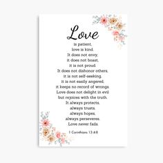 Get my art printed on awesome products. Support me at Redbubble #RBandME: https://www.redbubble.com/i/canvas-print/Love-Is-Patient-Love-Is-Kind-1-Corinthians-13-4-8-Bible-Verse-Wall-Art-for-Home-Decor-Christian-Inspirational-Quote-by-ashish845/167552236.5Y5V7?asc=u