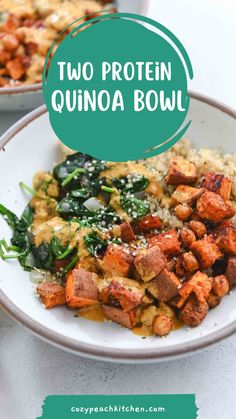 two bowls filled with food and the words, two protein quinoa bowl on top