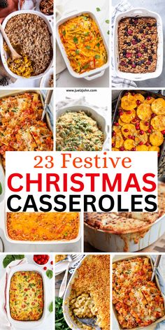 twelve christmas casseroles with the words 23 festive christmas casseroles