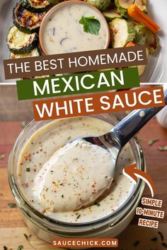 Mexican White Sauce Recipe Southwest Sauce Recipe Easy, Cheesy White Sauce, White Mexican Sauce Recipe, Mexican Bowl Sauce, Mexican Mayo Sauce, White Sauce For Potatoes, Mexican Dipping Sauce Recipes, Empanadas Dipping Sauce Recipe, Mexican Sauce Recipes Homemade