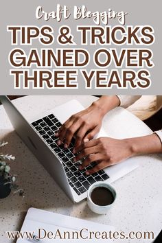 This image shows a pair of hands typing on a laptop that's sitting on a table. A cup of coffee is next to the laptop. Wood Craft Projects, Leather Craft Projects