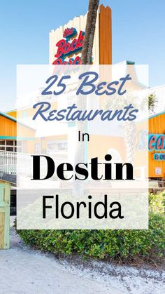 the 25 best restaurants in destin florida