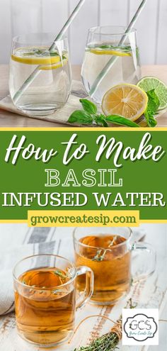 how to make basil infused water with lemons and herbs in glass mugs on a wooden table