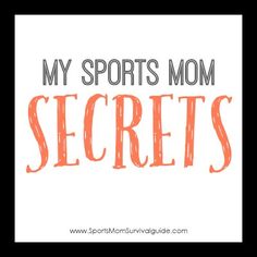 the words my sports mom secrets written in orange on a white background