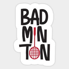 a sticker with the words bad minton on it and a frying pan