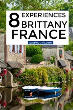 boats in the water with text overlay reading 8 experiences in britain france