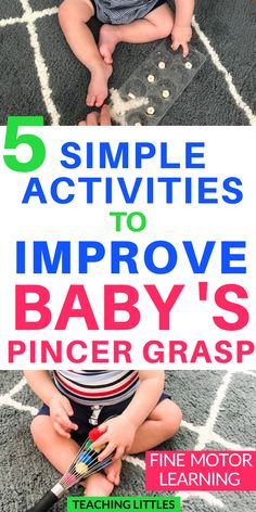 a baby sitting on the floor with text overlay reading 5 simple activities to improve baby's finger grasp