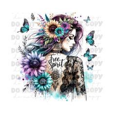 a woman with flowers and butterflies in her hair, the words free spirit written on it