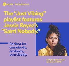 a woman with long hair wearing a yellow shirt and text that reads, the just viring playlist features jesie revezs saint nobody