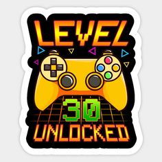 a sticker that says level 30 unlocked on the side of a video game controller