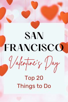 San Francisco Valentine's Day Top 20 Things to Do Couples Cruise, Day In San Francisco, California Bay Area, Visit San Francisco, Events Activities, Event Activities, Valentine Fun