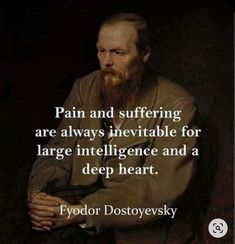 Dostoevsky Quotes, Being A Man, Stoicism Quotes, Stoic Quotes, Fyodor Dostoyevsky, Philosophical Quotes, Author Quotes, Literature Quotes, You Can Be Anything