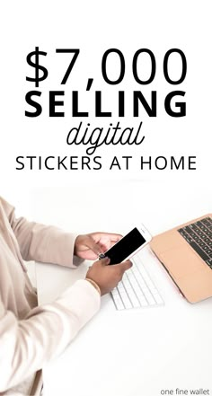 a woman sitting in front of a laptop computer with the words $ 7, 000 selling digital stickers at home