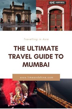 the ultimate travel guide to mumbai