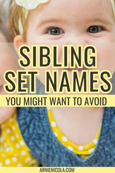 two toddlers with the text sibling set names you might want to avoid