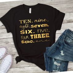 a t - shirt that says ten nine eight seven six five for three