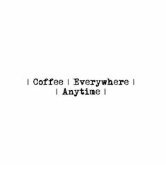 the words coffee everywhere are in black and white