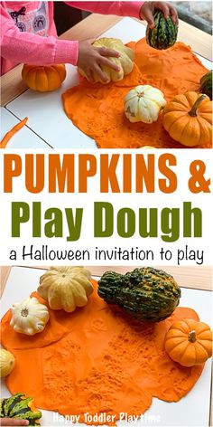 pumpkins and play dough on a table with text overlay that reads pumpkins and play dough