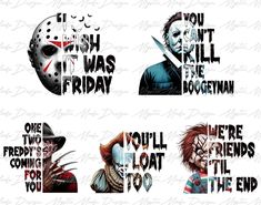 four different horror movie stickers with the words, you're friday and we're