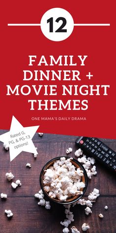 the family dinner movie night theme with popcorn and remotes