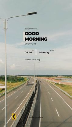 an advertisement for the upcoming movie good morning everyone, featuring a highway with cars driving on it