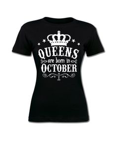 Queens Are Born In October Women's T-Shirt. Birthday Girl. Gift For Her. S-2Xl Queens Are Born In October, Queens Are Born In August, Born In October, Cricut Images, August Born, Ruffled Sleeve Top, Red Shirt, Birthday Girl, Fashion Tops