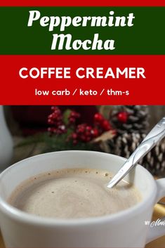 peppermint mocha coffee creamer in a white cup