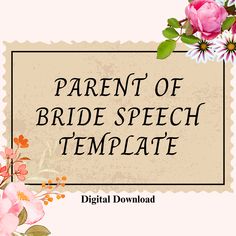 a sign that says sibling of bride speech template with pink flowers on the front and side