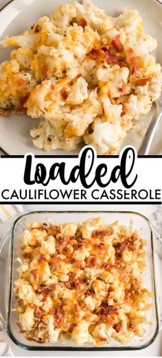 loaded cauliflower casserole is an easy side dish that can be made in less than 10 minutes