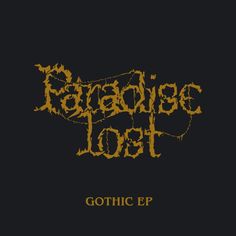 Paradise Lost: Gothic EP Lost Paradise, Doom Metal, Vinyl Music, Lp Vinyl, Pop Vinyl, Black Vinyl, Release Date, First Time