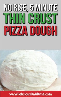 there is no rise 5 minute thin crust pizza dough