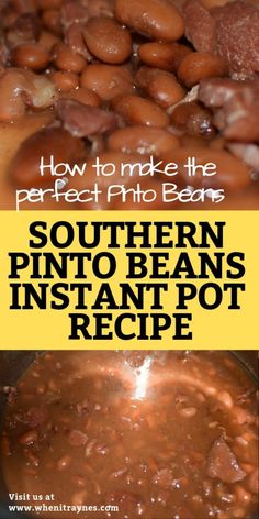 the recipe for southern pinto beans is shown in two different pictures, with text overlaying