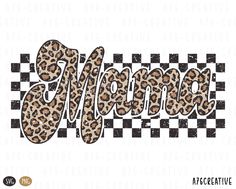 the word mama in leopard print on a checkered background with an image of a cheeta