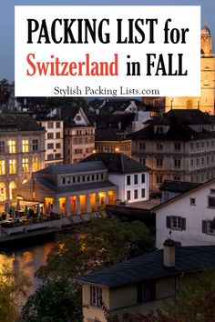 a city with the words packing list for switzerland in fall