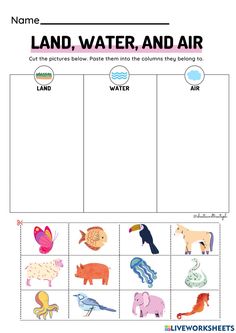 the land, water and air worksheet is shown in this printable version