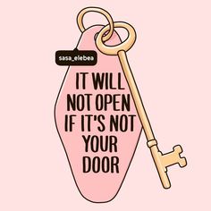 a pink bottle with a key hanging from it's side and the words, it will not open if it's not your door