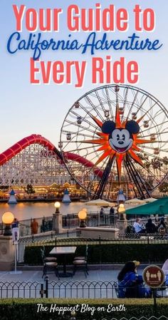 an amusement park with the words your guide to california adventure every ride on it's front